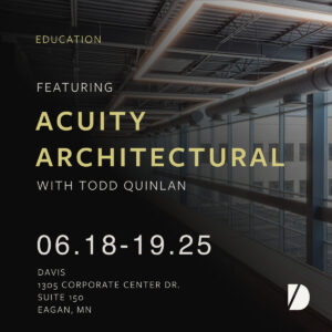 Acuity Architectural event with Todd Quinlan, June dates